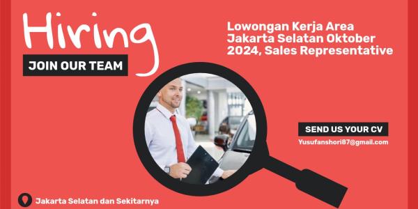 Lowongan Kerja Oktober 2024, Area Jakarta Selatan